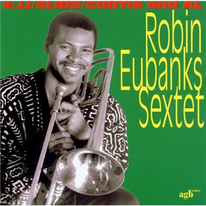 Robin Eubanks - 4:Jj/Slide/Curtis And Al