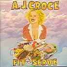 A.J. Croce - Fit To Serve