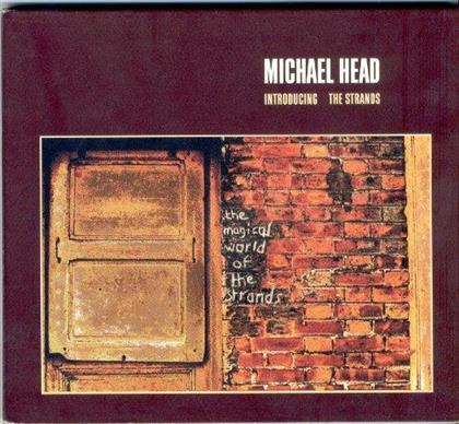 Michael Head - Magical World Of The Strands