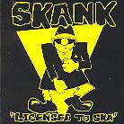 Skank - Licensed To Ska