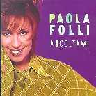 Paola Folli - Ascoltami