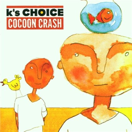 K's Choice - Cocoon Crash