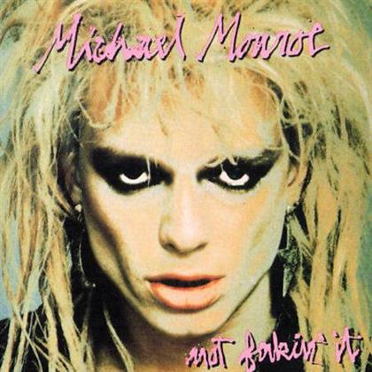 Michael Monroe (Hanoi Rocks) - Not Fakin It