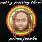 Prince Jazzbo - Natty Passin Thru