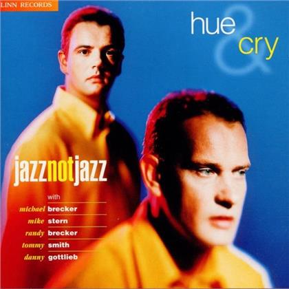 Hue & Cry - Jazz Not Jazz 1