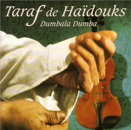 Taraf De Haidouks - Dumbala Dumba