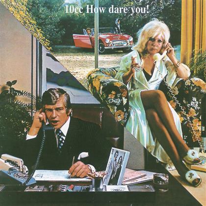 10CC - How Dare You (Remastered)