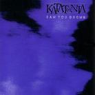 Katatonia - Save Your Dorwn