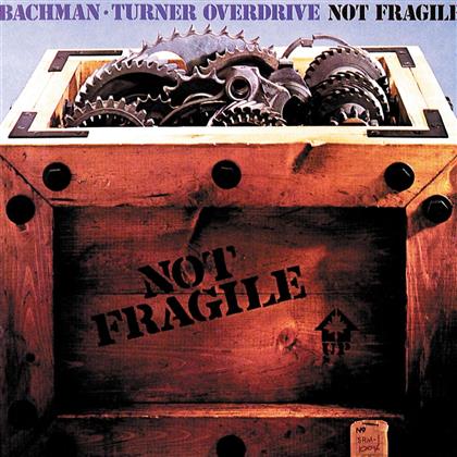 Bachman-Turner-Overdrive - Not Fragile