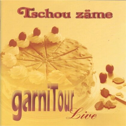 Tschou Zäme - Garnitour