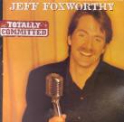 Jeff Foxworthy - Totally Committed