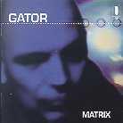 Gator - Matrix