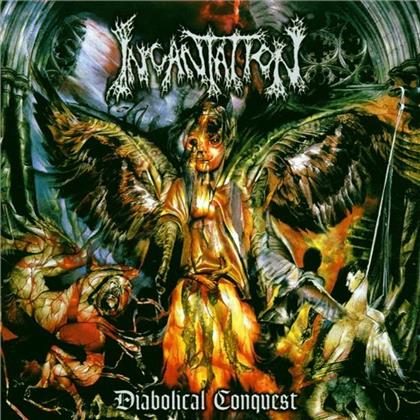 Incantation (Heavy) - Diabolical Conquest
