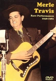 Merle Travis - Rare performances 1946-1981