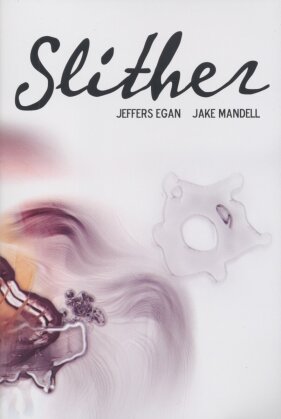 Slither - Mandell Jake, Egan Jeffers