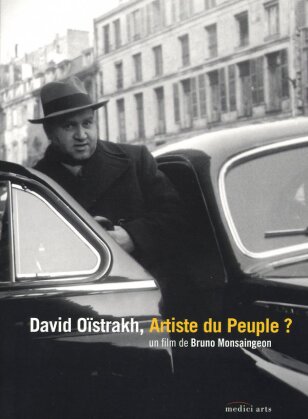 David Oistrakh - Artist of the People? (Medici Arts)