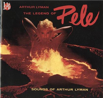 Arthur Lyman - Legend Of Pele