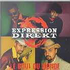 Expression Direkt - Le Bout Du Monde