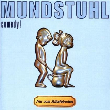 Mundstuhl - Nur Vom Allerfeinsten