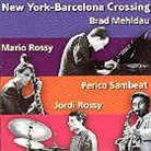 Brad Mehldau, Mario Rossy & Perico Sambeat - New York - Barcelona Crossing 1 - 1993