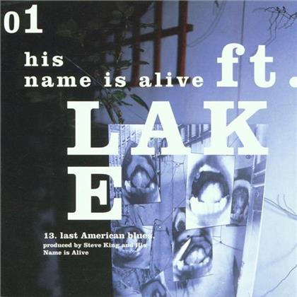 His Name Is Alive - Fort Lake