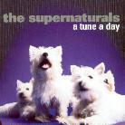 The Supernaturals - A Tune A Day