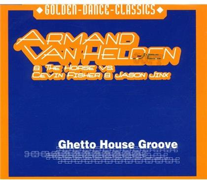 Armand Van Helden - Ghetto House Groove