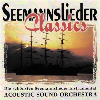 Acoustic Sound Orchestra - Seemannslieder Classics