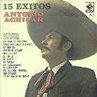 Antonio Aguilar - 15 Exitos