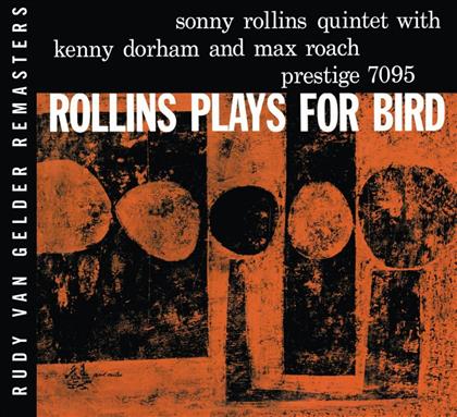 Sonny Rollins - Rollins Plays For Bird (RVG Edition, Remastered)
