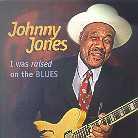 Johnny Jones - I Was Raised On The Blues