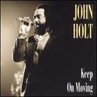 John Holt - Keep On Moving