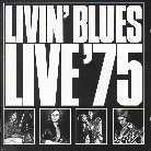 Livin' Blues - Live 75 (Version Remasterisée)