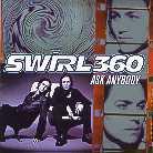 Swirl 360 - Ask Anybody