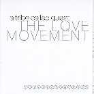 A Tribe Called Quest - Love Movement (Édition Limitée)