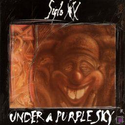 Siglo Xx - Under A Purple Sky