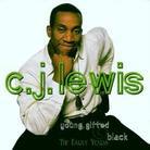 C.J. Lewis - Young Gifted & Black