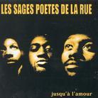 Les Sages Poetes De La Rue - Jusqu'a L'amour