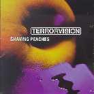 Terrorvision - Shaving Peaches