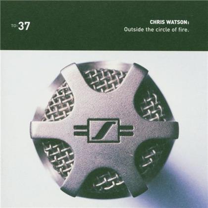 Chris Watson - Outside The Circle Of Fir