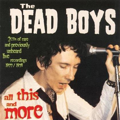Dead Boys - All This & More