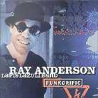 Ray Anderson - Funkorific