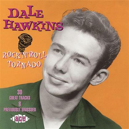 Dale Hawkins - Rock'n'roll Tornado