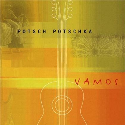 Potsch Potschka - Vamos