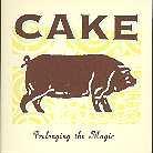 Cake - Prolonging The Magic
