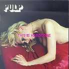 Pulp - This Is Hardcore + Live