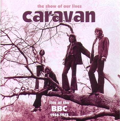 Caravan - Show Of Our Lives - Bbc 1986-1975 (2 CDs)