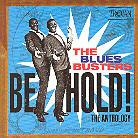 The Blues Busters - Behold - Anthology (Remastered)