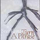 Sean Keane - Turn A Phrase