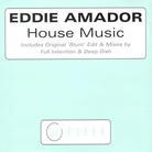 Eddie Amador - House Music